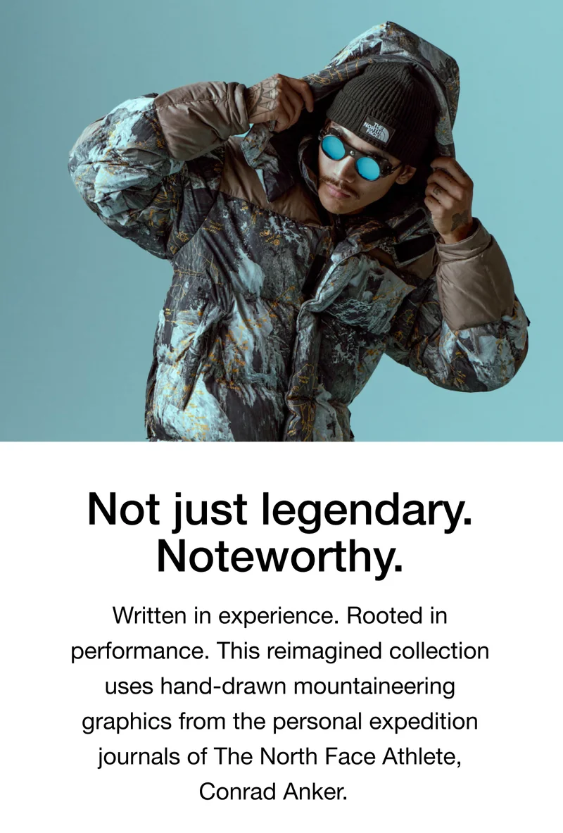 Written in experience. Rooted in performance. This reimagined collection uses hand-drawn mountaineering graphics from the personal expedition journals of The North Face Athlete, Cornad Anker.