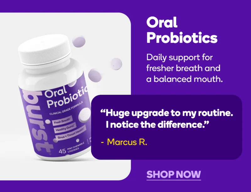 burst oral care