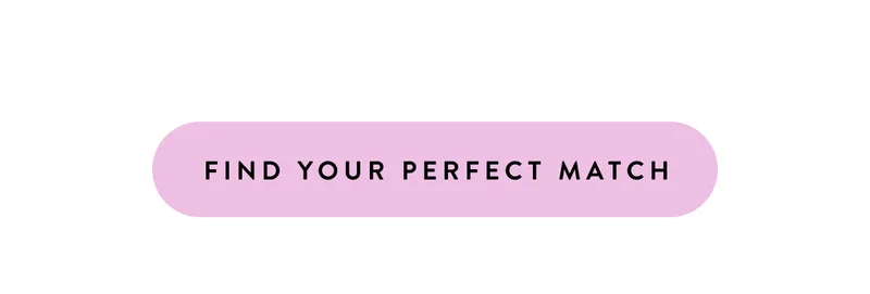 Find Your Perfect Match