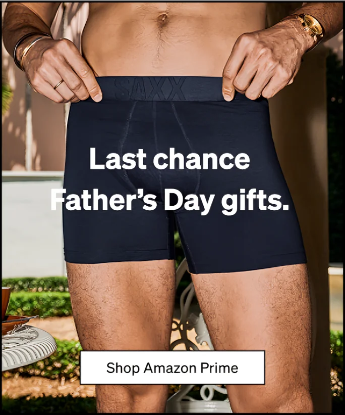 Last chance Father’s Day gifts.