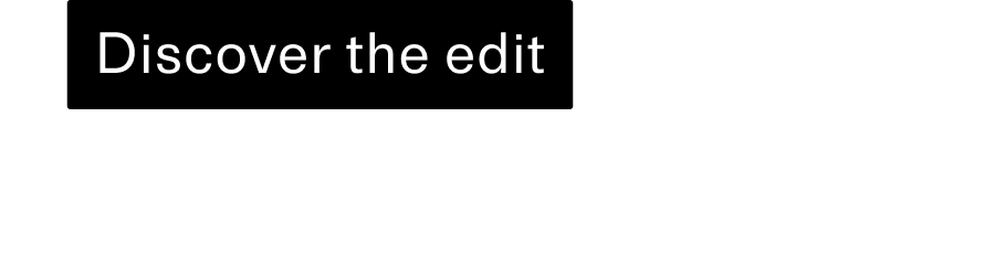 Discover the edit