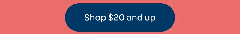 Shop $20 and up
