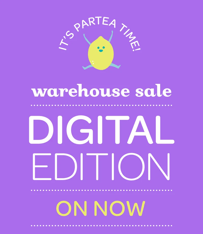 It's party time! Warehouse Sale: Digital Edition - Starts now