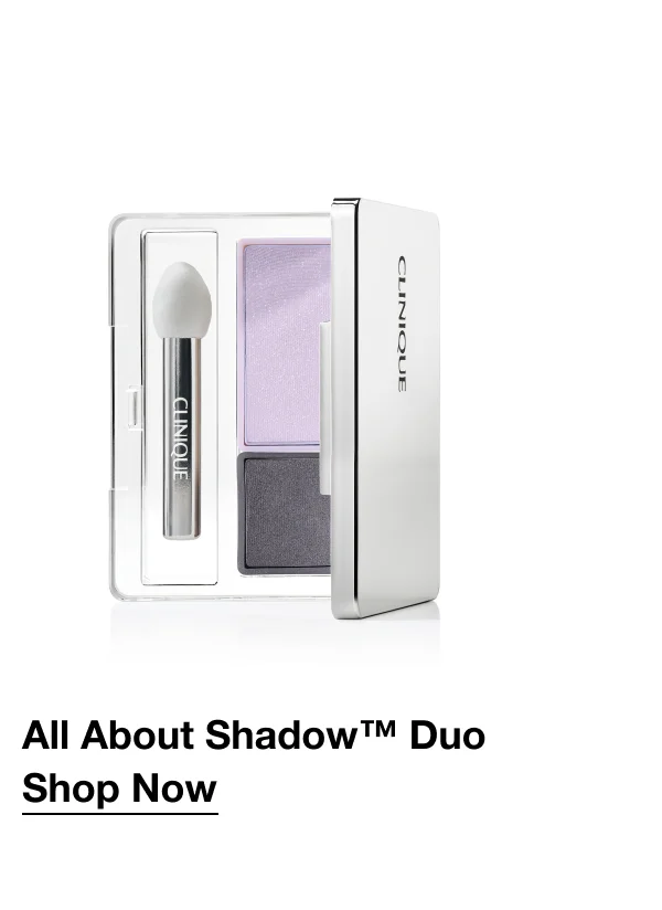 All About Shadow™ Duo | Shop Now