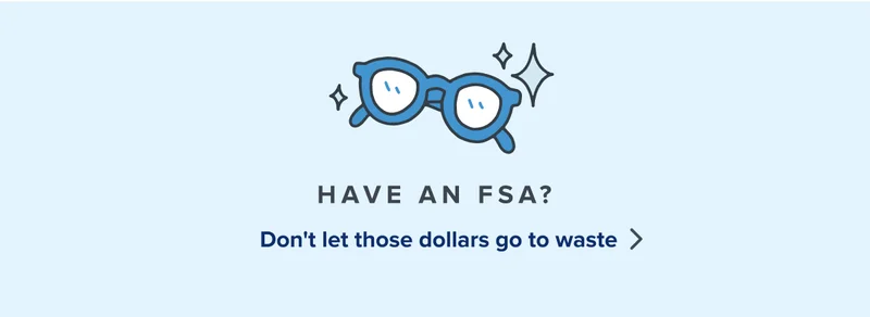 Have an FSA?