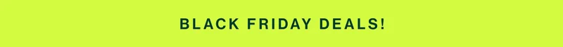 Black friday deals!