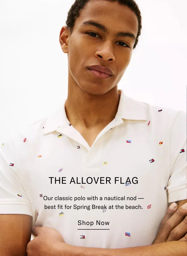THE ALLOVER FLAG Our classic polo with a nautical nod- best fit for Spring Break at the beach. Shop Now