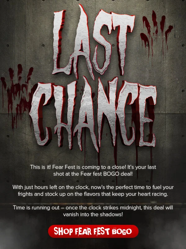 FEAR FEST IS COMING TO A CLOSE!