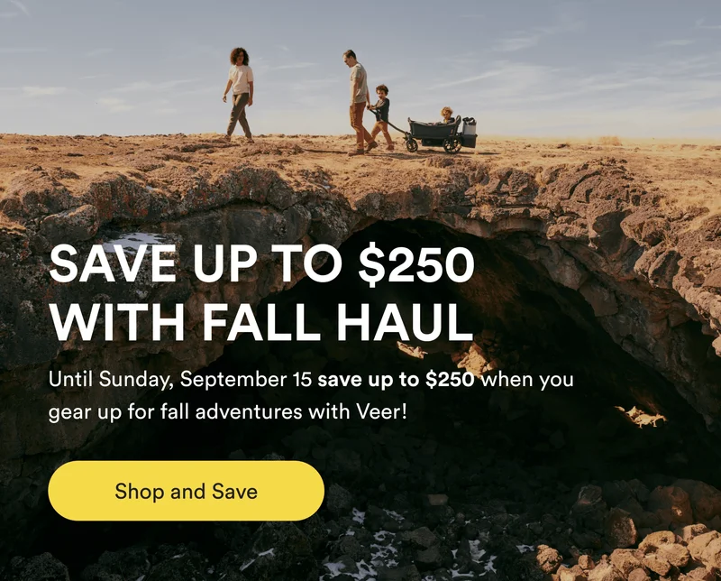 save up to $250 with fall haul - until sunday, september 15 save up to $250 when you gear up for fall adventures with veer! - shop and save
