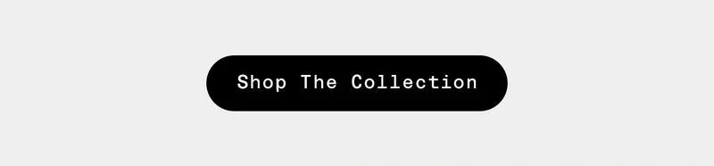 Shop The Collection