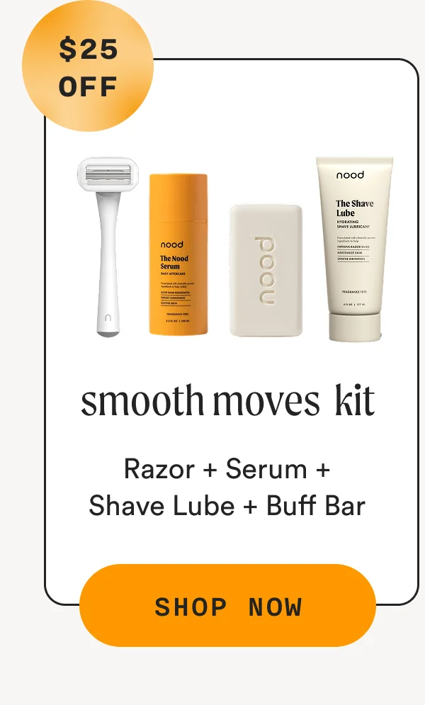 ($25 Off) - Smooth Moves Kit - Razor + Serum + Shave Lube + Buff Bar - SHOP NOW