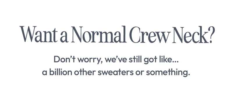 Want a Normal Crew Neck?