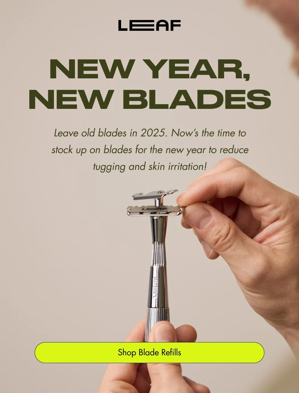 New Year, New Blades Leave old blades in 2025. Now’s the time to stock up on blades for the new y...