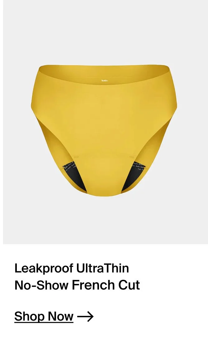Leakproof Ultrathin No-Show French Cut.  SHOP NOW.