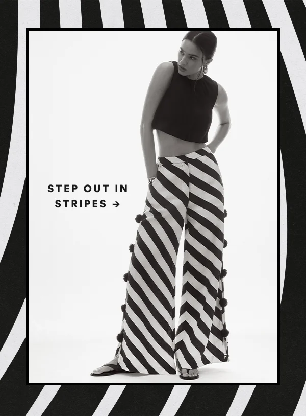 Step out in stipes