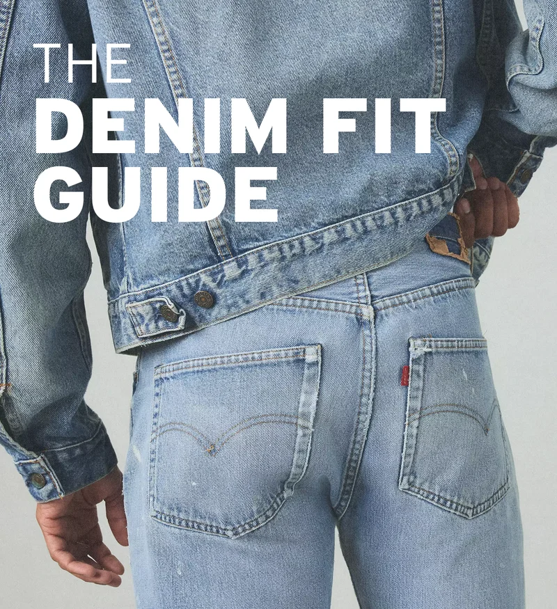 THE DENIM FIT GUIDE