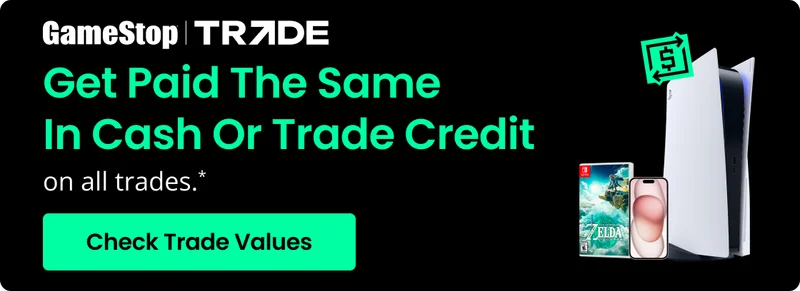 Game Stop Trade Get Paid the Same in Cash or Trade Credit on all Trades.* Check Trade Values