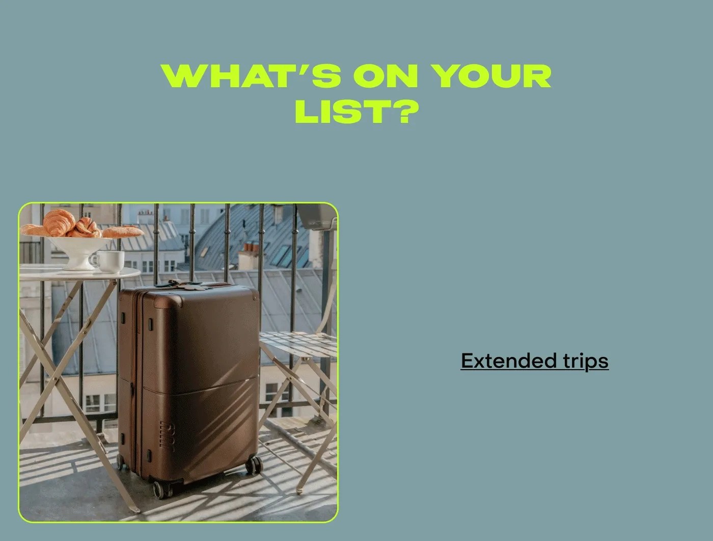 Extended Trips