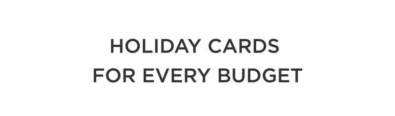 Holiday Cards For Every Budget