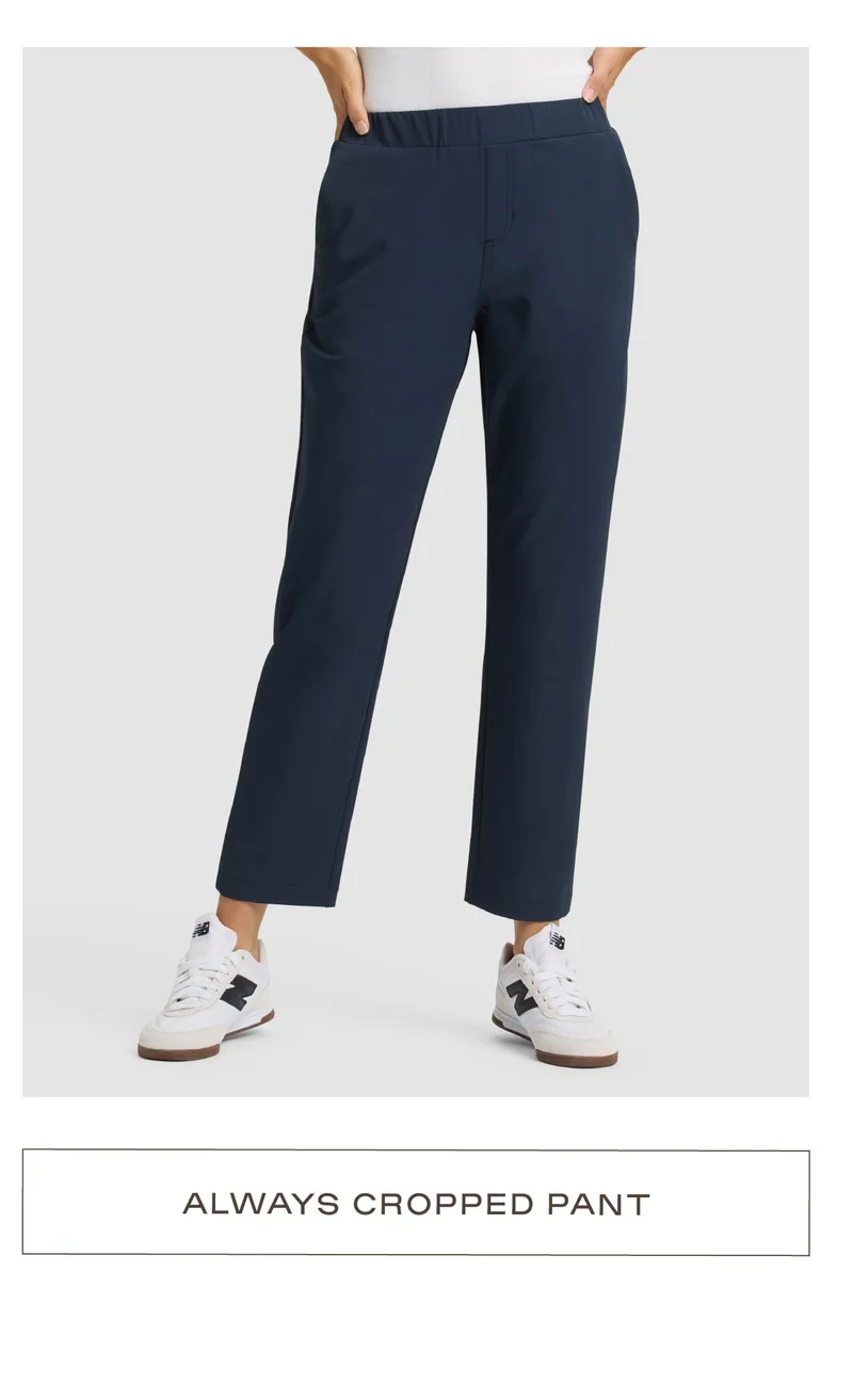 Always Cropped Pant - Shop Now