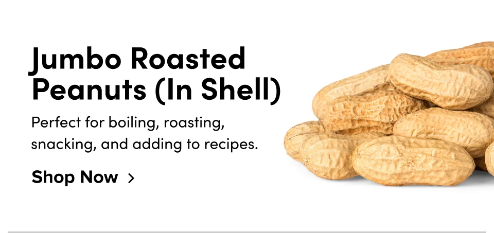 Jumbo Roasted Peanuts (In Shell); Shop Now