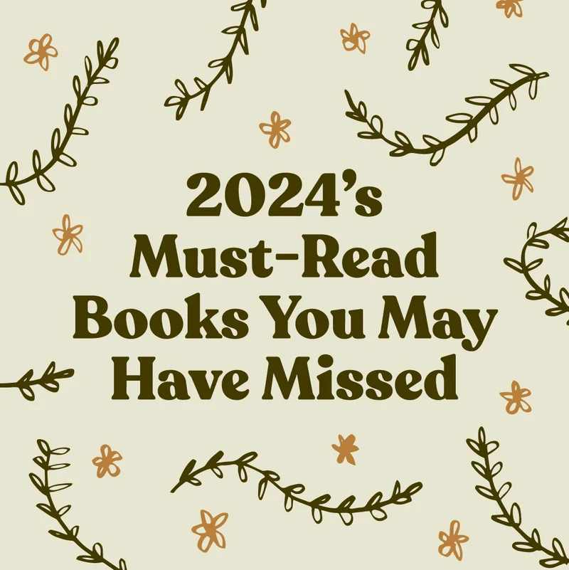 2024's Must-Read Books You May Have Missed