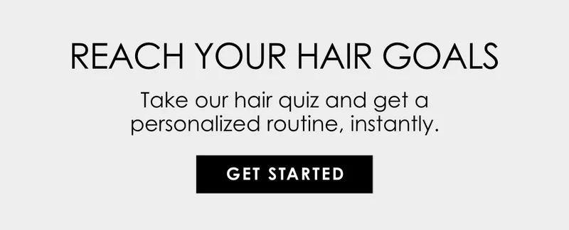 Reach Your Hair Goals | Get Started