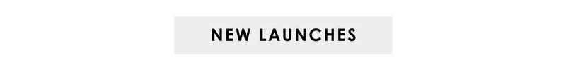 New Launches