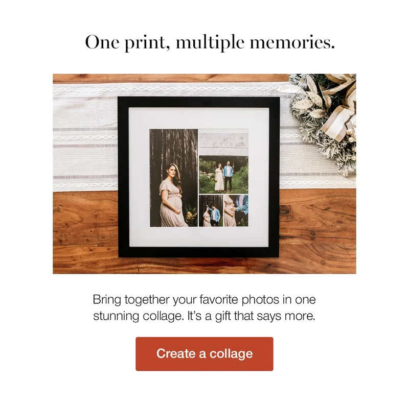 One print, multiple memories. Bring together your favorite photos in one stunning collage. It's a gift that says more.