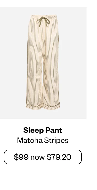Sleep Pant - Matcha Stripes