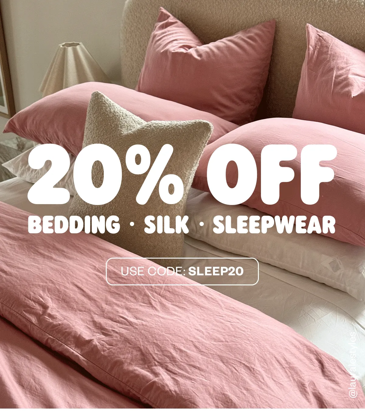 20% OFF BEDDING SILK AND SLEEPWEAR
