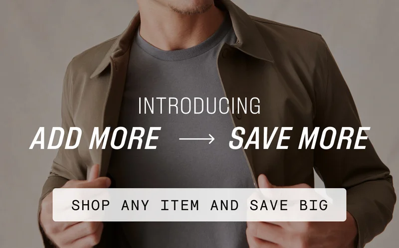 Add More. Save More.