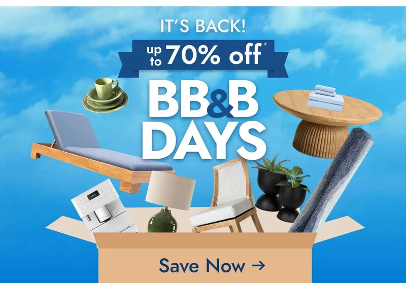 Shop BB&B Days-Up to 70% Off