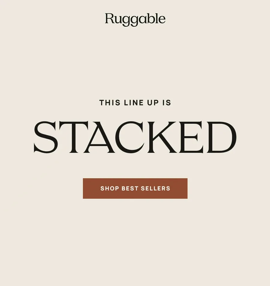 This Line Up is Stacked - Shop Best Sellers