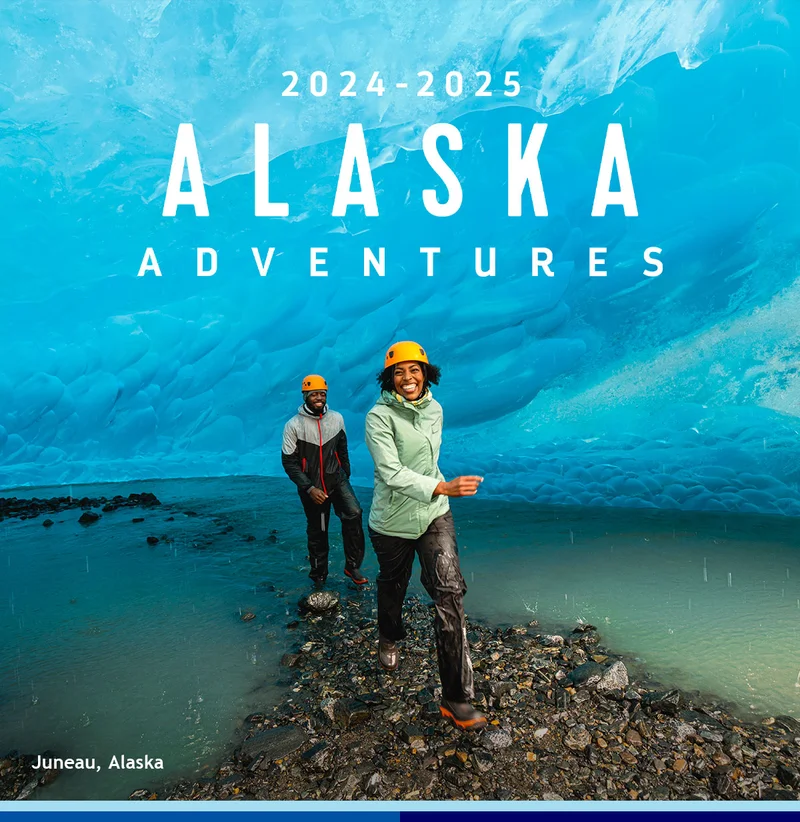2024 - 2025 ALASKA ADVENTURES