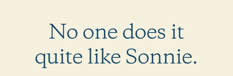 No one does it quite like Sonnie.