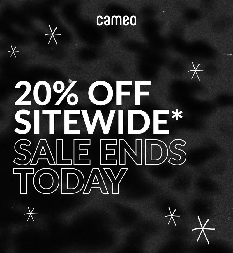 20% Off Sitewide* Sale Ends Today