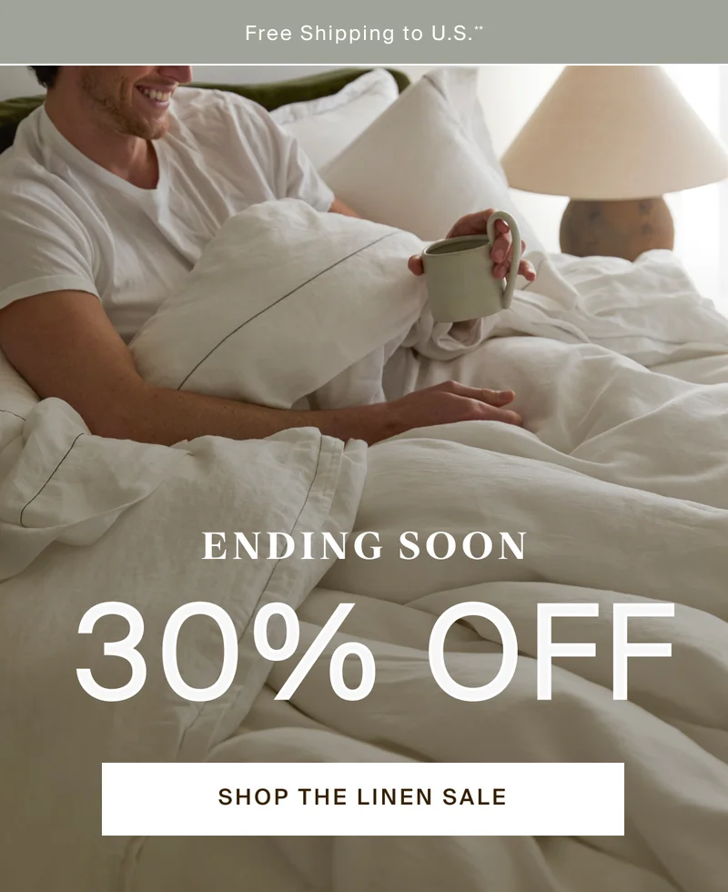 Ending soon, 30% Off! Shop the linen sale.