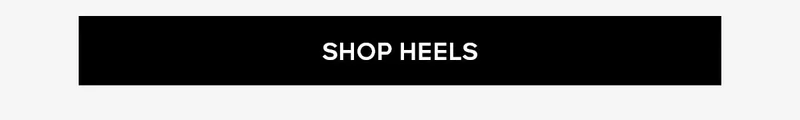 SHOP HEELS