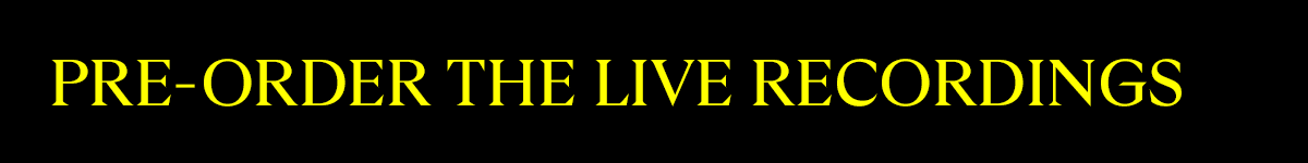 Pre-Order the Live Recordings