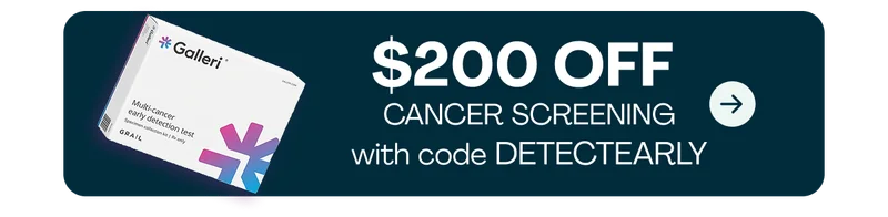 Galleri® Multi-Cancer Early Detection Test