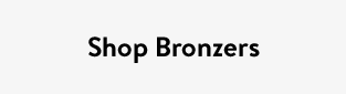 Shop Bronzers