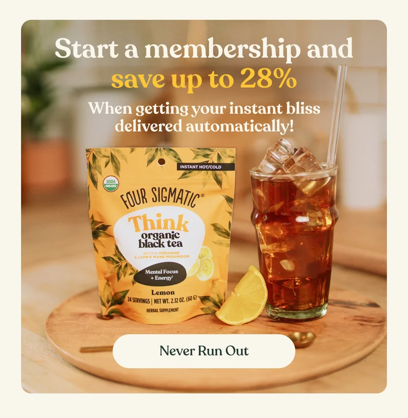 Start a membership and save up to 28% | When getting your instant bliss delivered automatically | Never Run Out