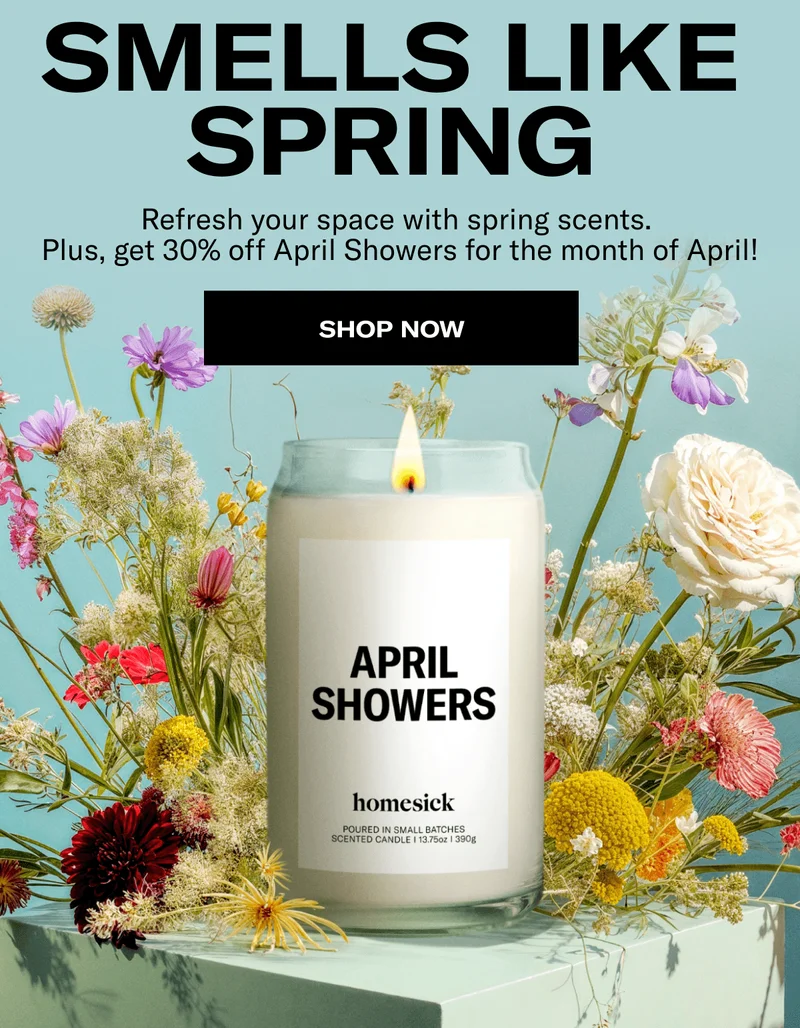 Smells like spring | Refresh your space with spring scents. Plus, get 30% off April Showers for the month of April! | Shop now