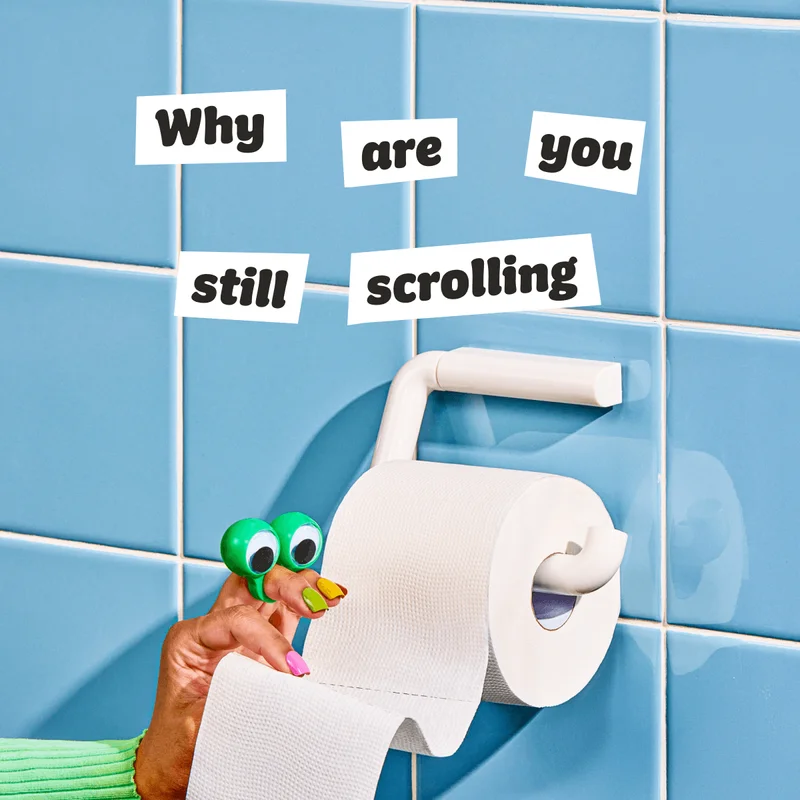 Why are you still scrolling