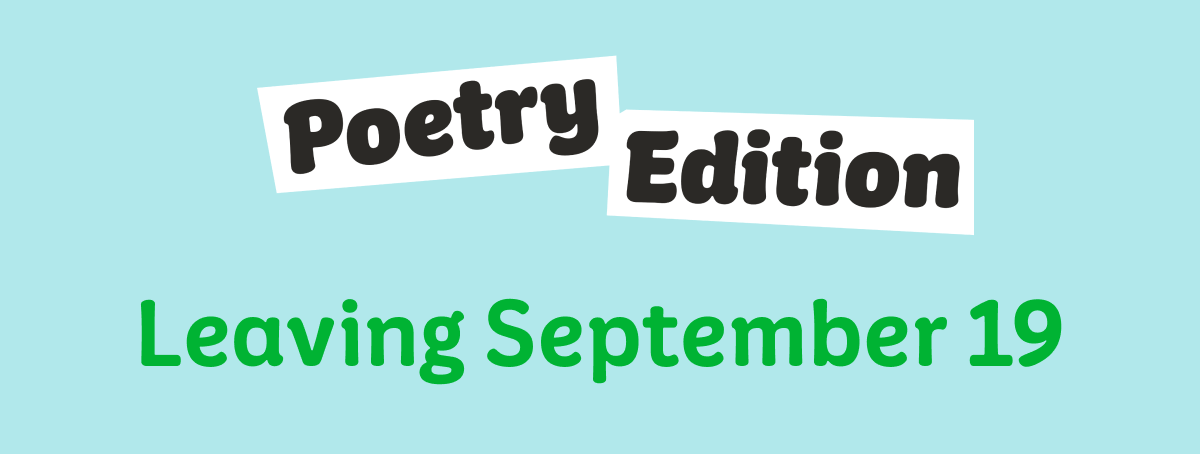 Poetry Edition leaving September 19