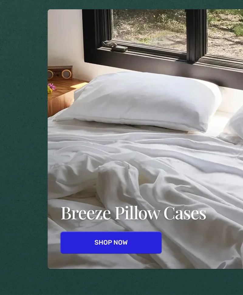Breeze Pillow Cases | Shop Now