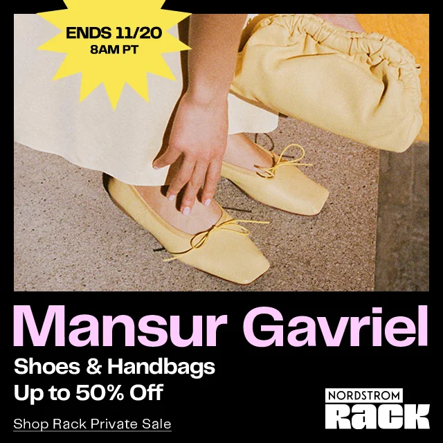 Save up to fifty percent during the Nordstrom Rack private sale on Mansur Gavriel handbags and women's shoes. Ends November twentieth at eight a.m.