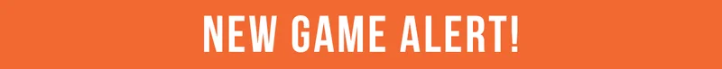 NEW GAME ALERT!