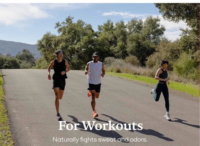 For Workouts | Naturally fights sweat and odors.
